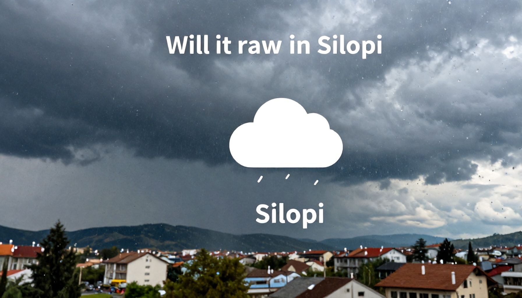 Silopi’de Yağmur Mı Yaşanacak? Hava Durumunu Doğru Okumak İçin 3 Temel İpucu*