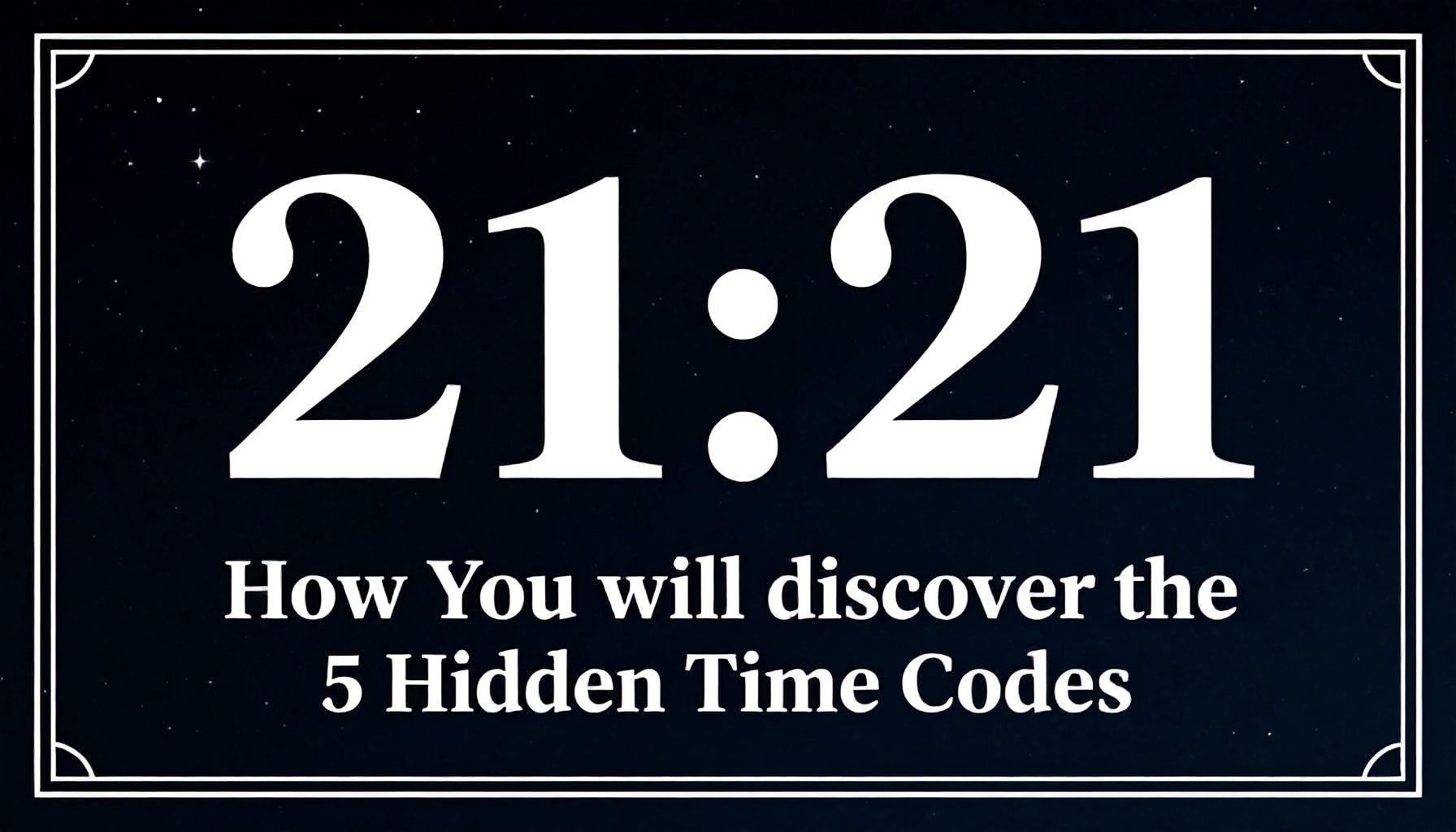 21.21 Saat Anlamı: 5 Gizli Zaman Kodunu Nasıl Keşfedeceksiniz*
