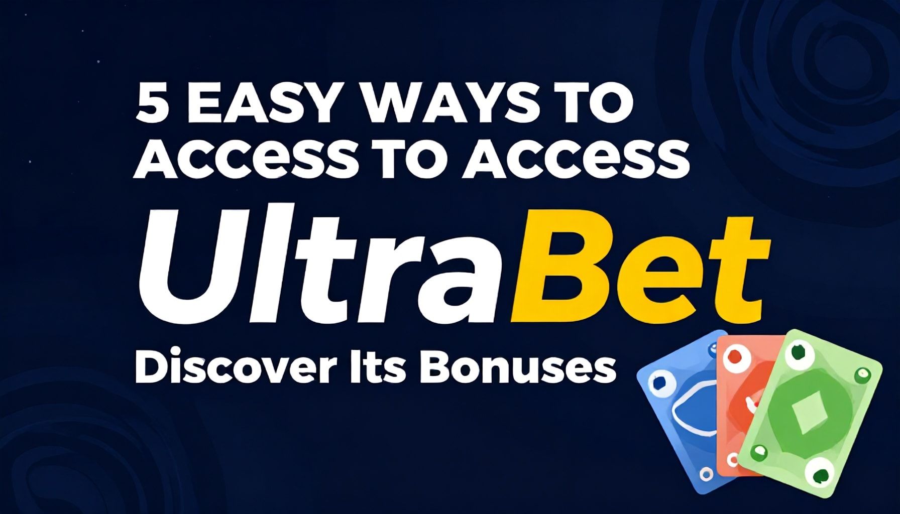 5 Yöntemle UltraBet'e Kolayca Giriş Yapın ve Bonusları Keşfedin*