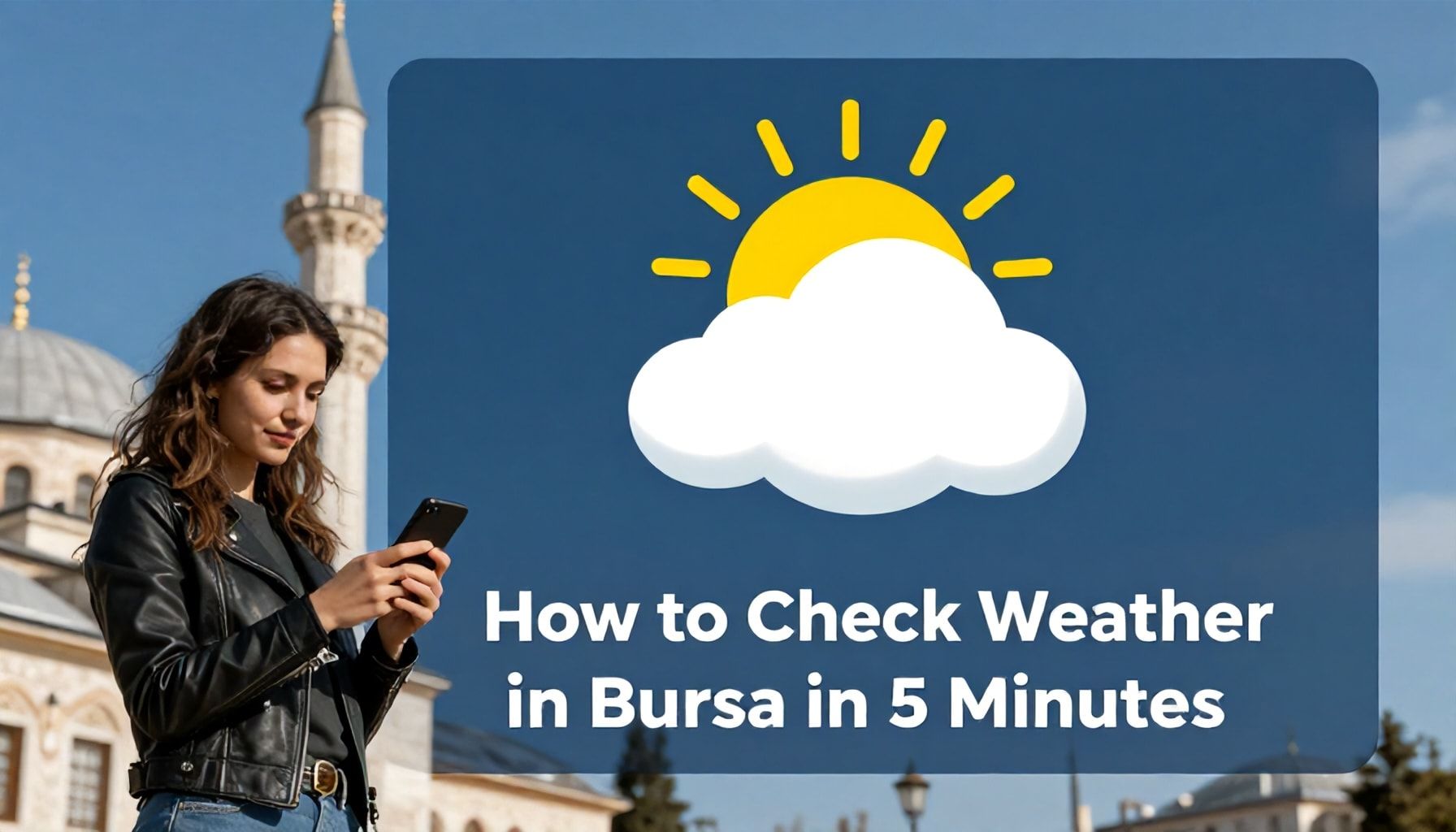 5 Dakikada Bursa Hava Durumunu Kontrol Etme Yolu*