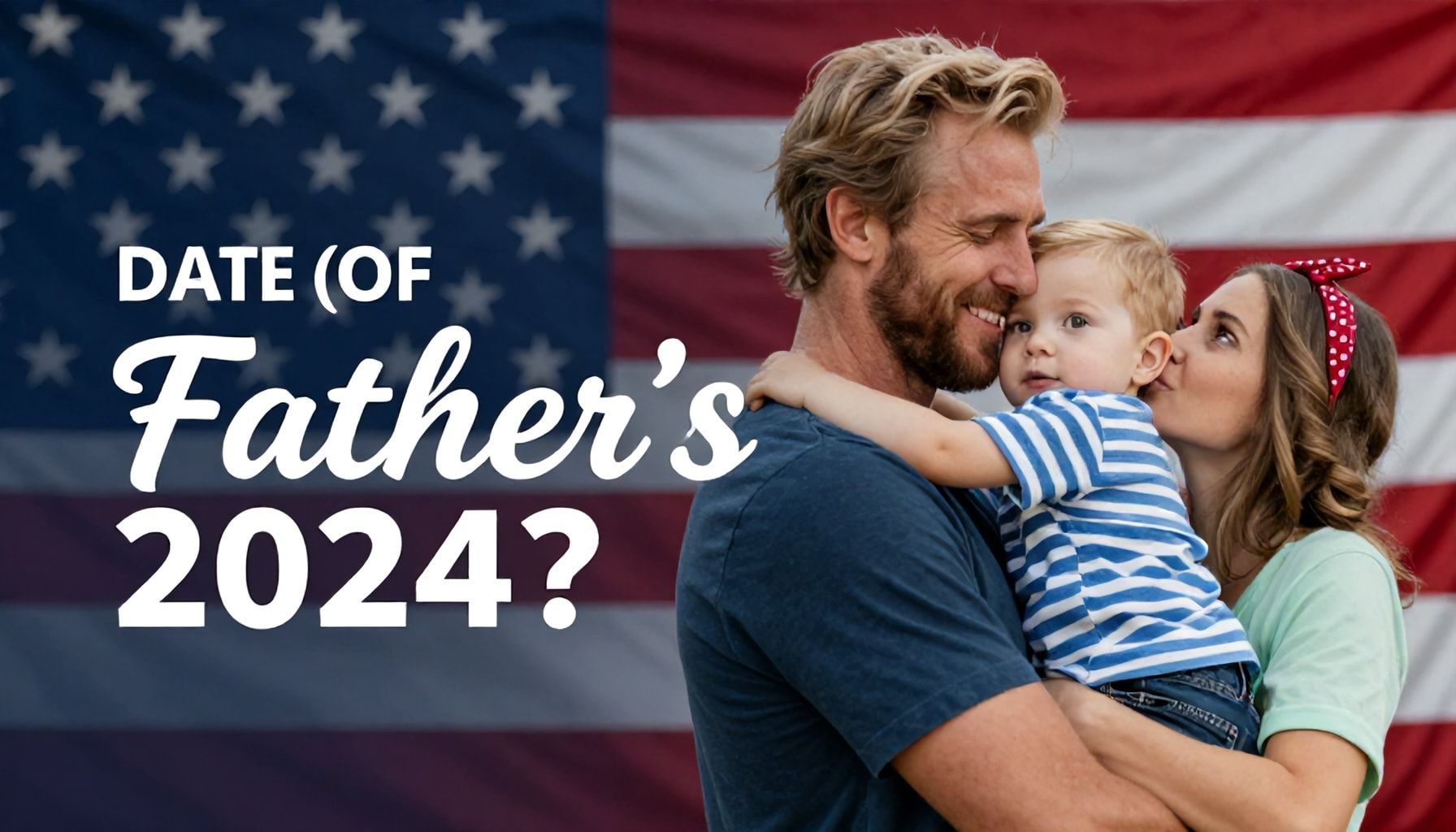 Babalar Günü 2024 Tarihini Nasıl Hızlıca Öğrenirsiniz?*