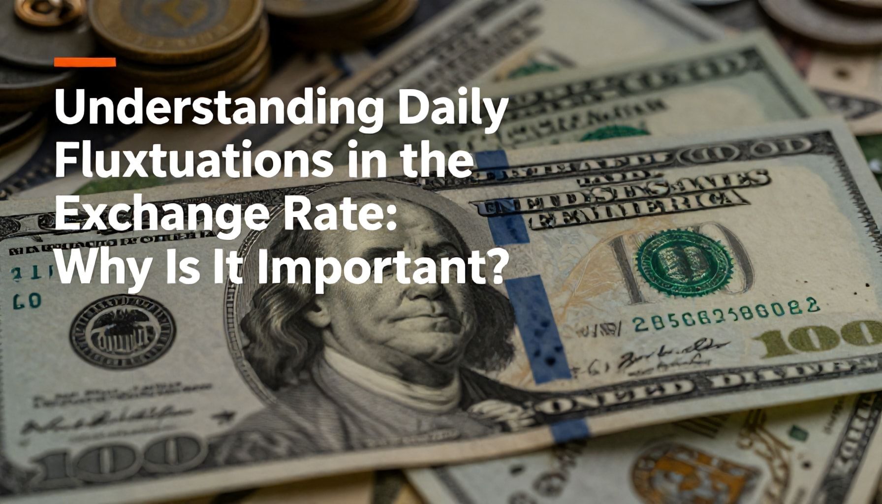 Dolar Kurunun Günlük Dalgalanmalarını Anlamak: Neden Önemli?*