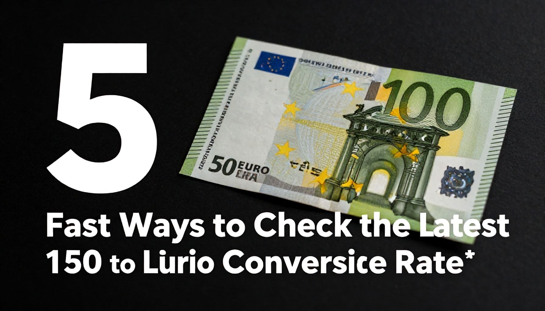 5 Fast Ways to Check the Latest 150 Euro to TL Conversion Rate*
