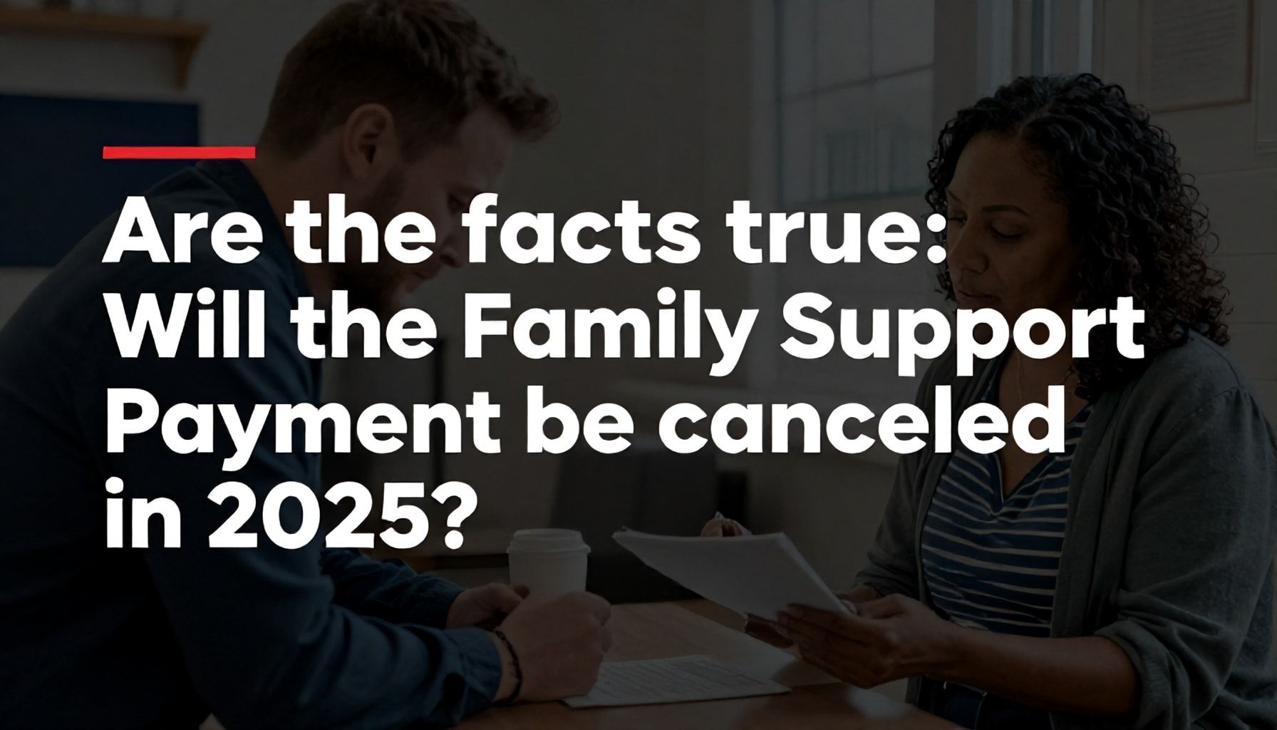 Gerçekler: 2025 Aile Destek Ödeme İptali Gerçek mi?*