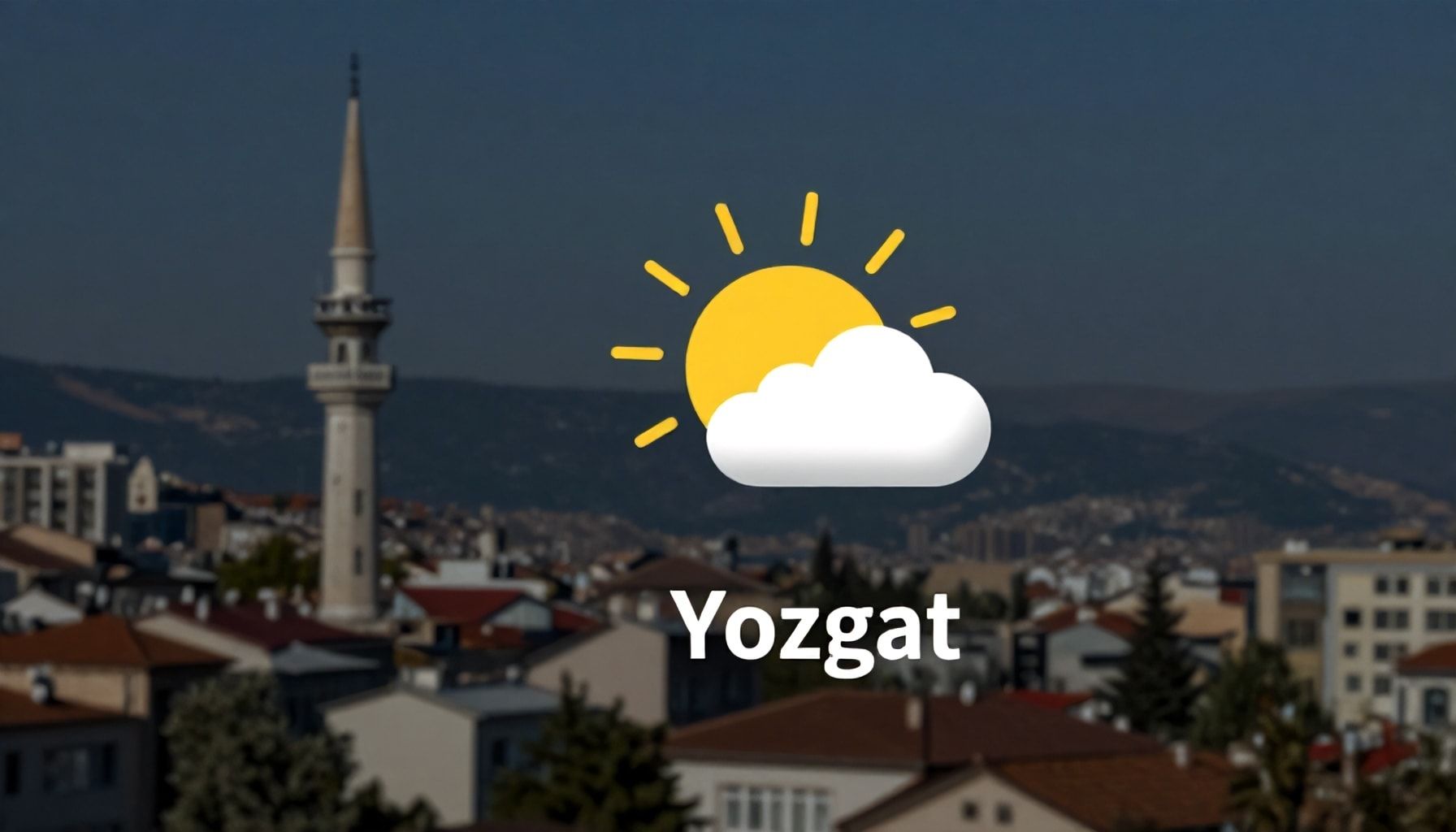 Nasıl Yozgat Hava Durumunu Anında Kontrol Edersiniz?*