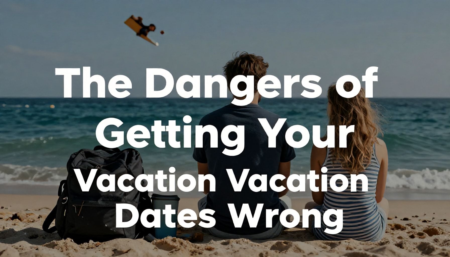 Tatil Tarihlerini Yanlış Bilmenin Neden Tehlikeli Olduğu*