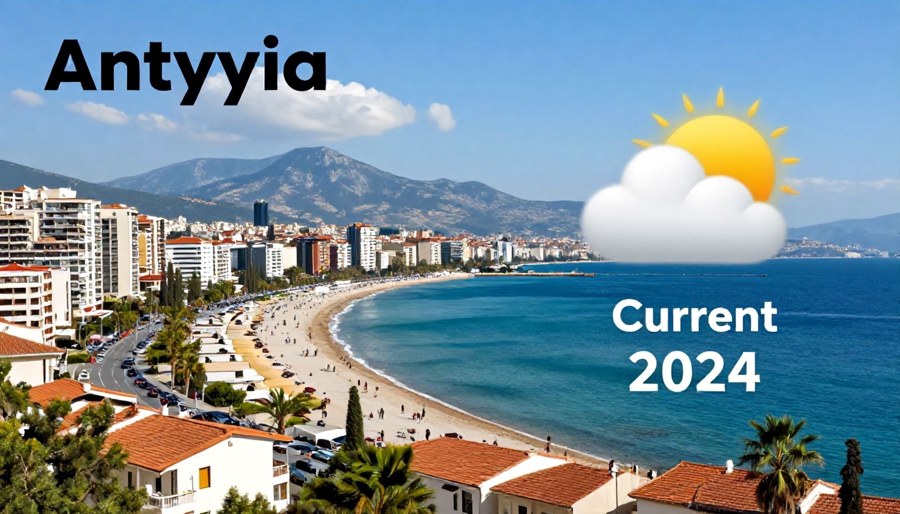 Antalya'nın Güncel Hava Durumu: Gezme ve Planlama İçin En Güvenilir Bilgiler*