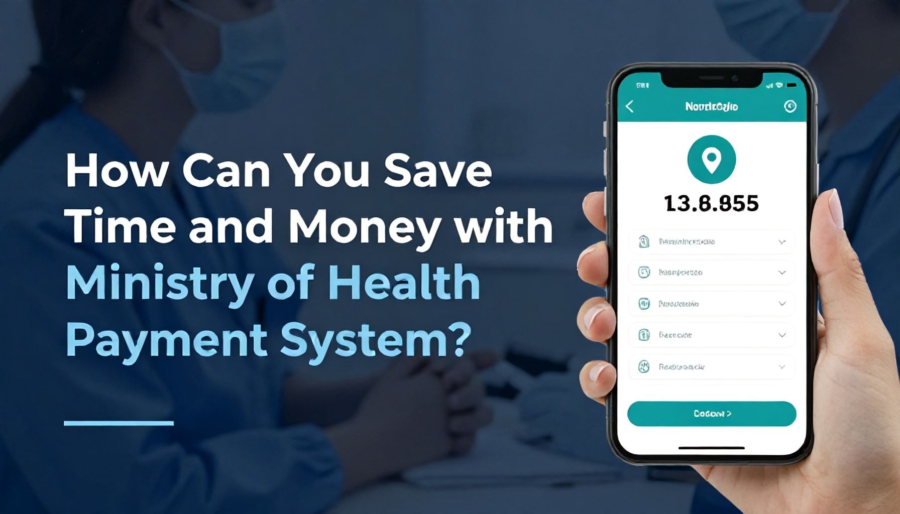 Sağlık Bakanlığı Ödeme Sistemi’yle Zaman ve Parayı Nasıl Tasarruf Edersiniz?*