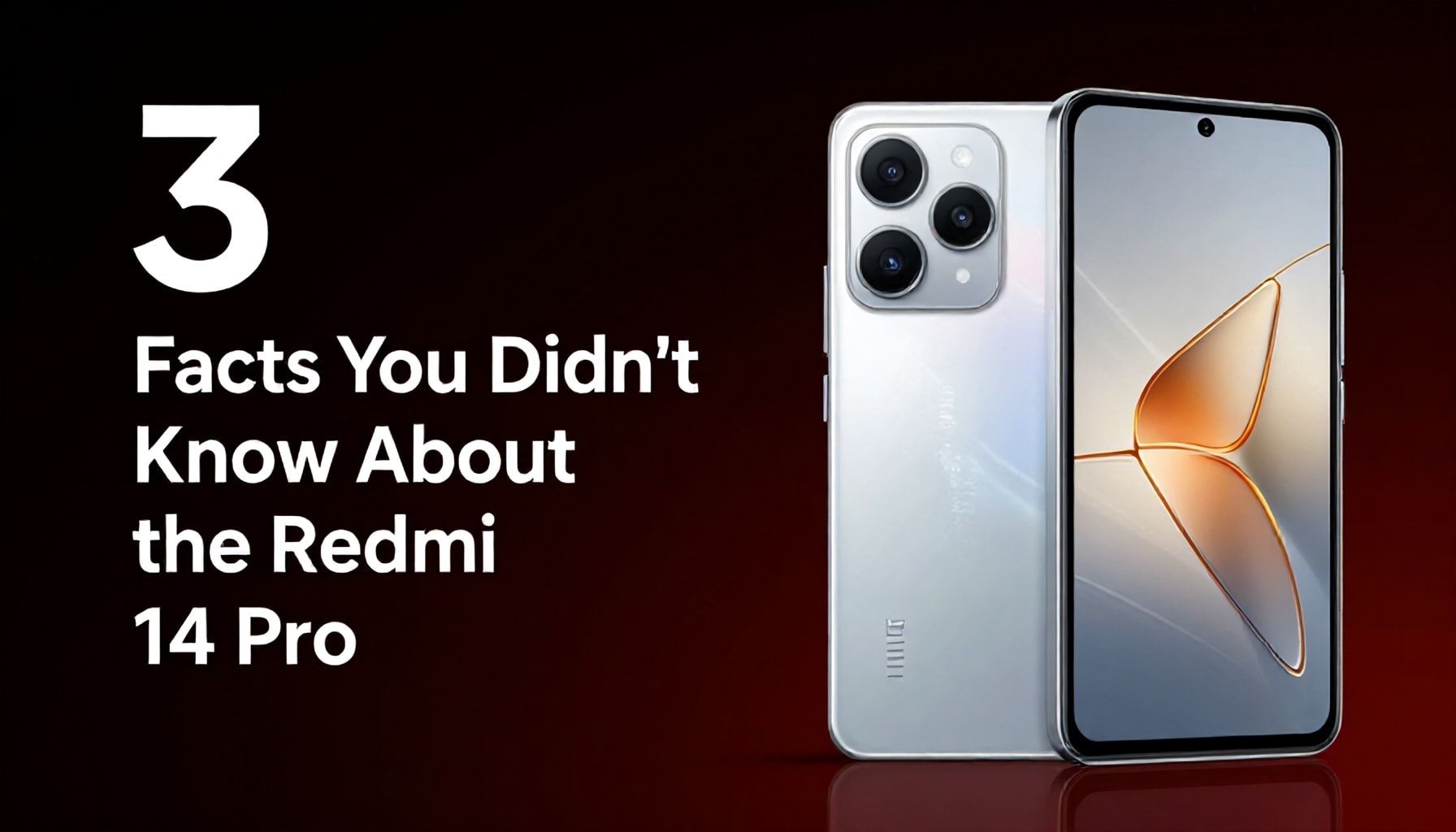 Redmi 14 Pro Hakkında Bilmediğiniz 3 Gerçek"*