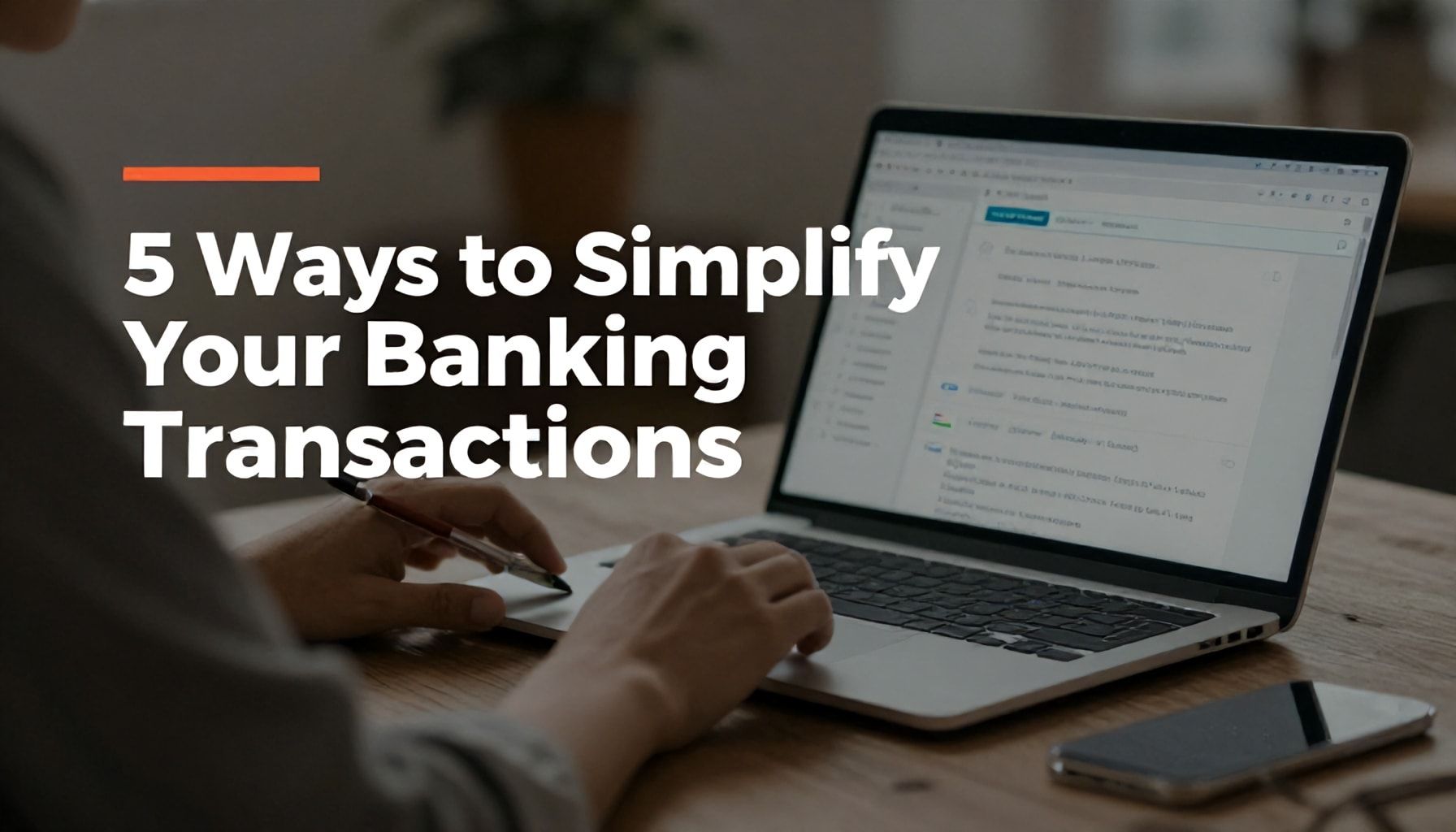 5 Yöntemle Bankacılık İşlemlerinizi Kolaylaştırın*