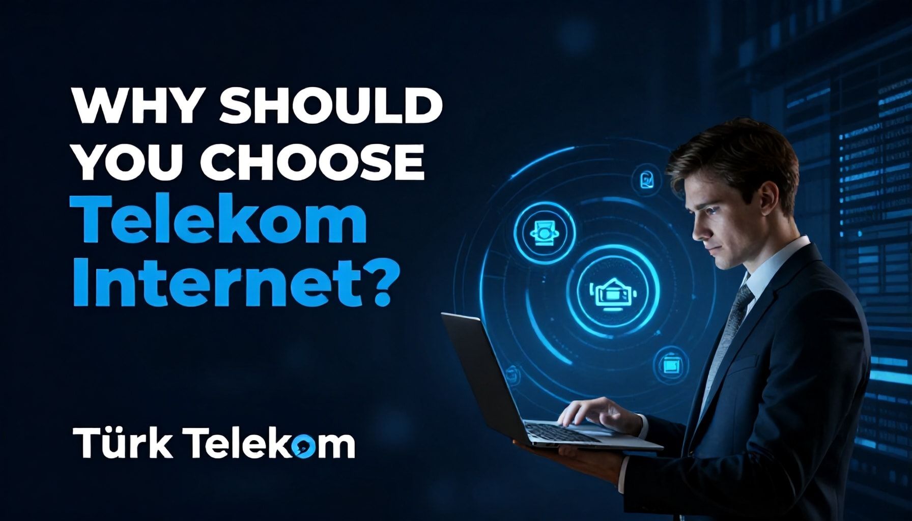 Neden Türk Telekom İnternet Seçmelisiniz?*