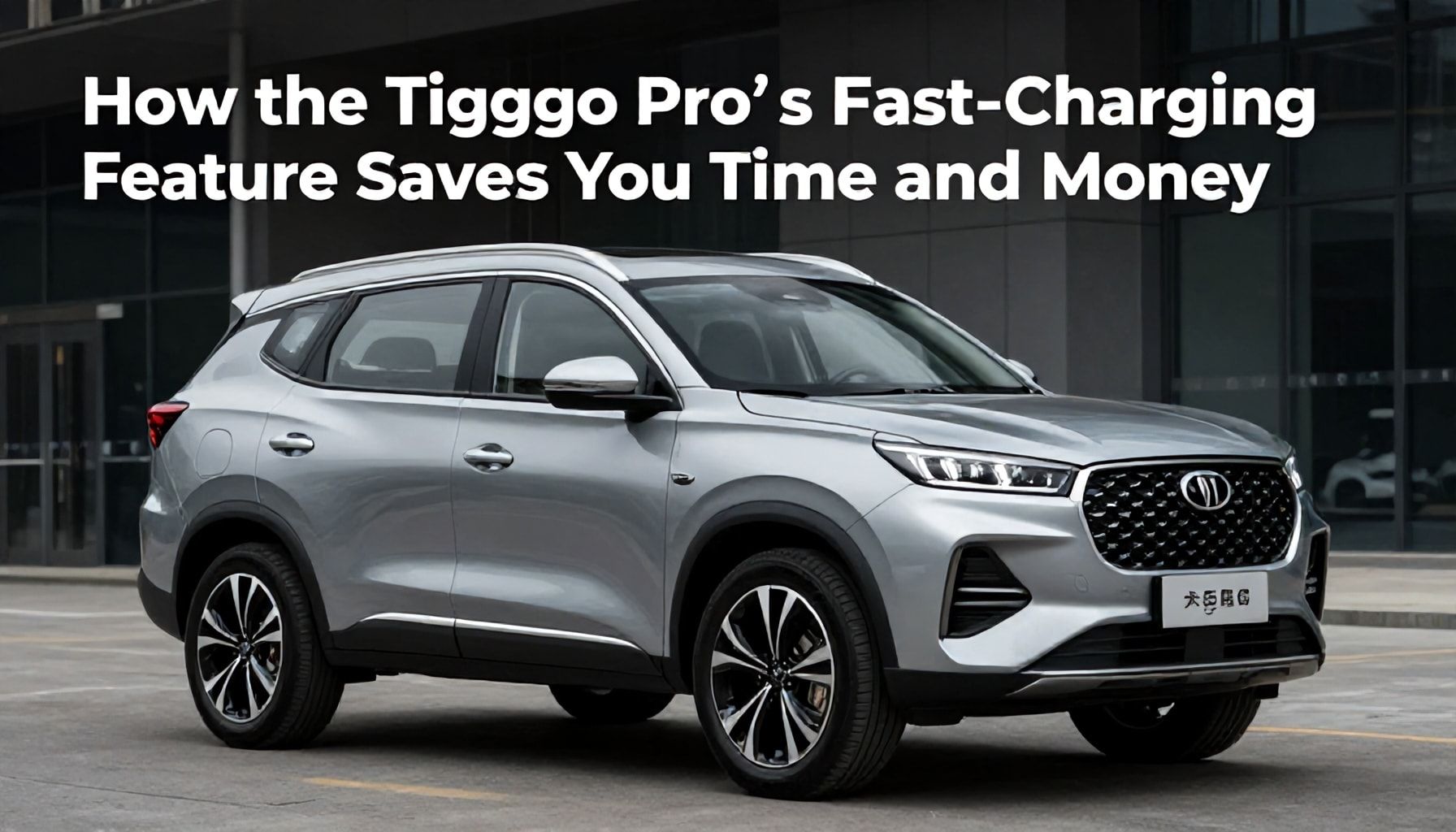How the Tiggo 8 Pro’s Fast-Charging Feature Saves You Time and Money*
