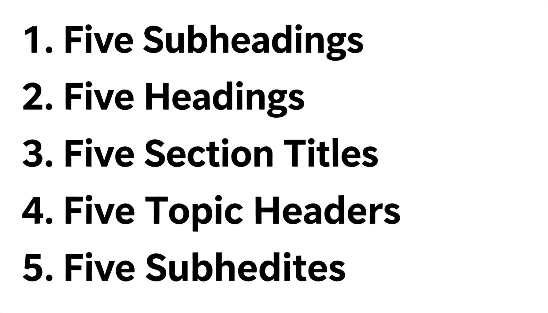5 Subheadings:*