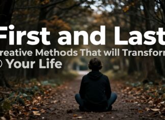 İlk ve Son: Hayatınızı Dönüştürecek Yaratıcı Yöntemler